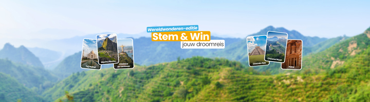 Stem & Win wereldwonderen-editie: win jouw droomreis met iconische bezienswaardigheden zoals Machu Picchu en de Chinese Muur.